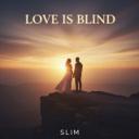 Love is Blind