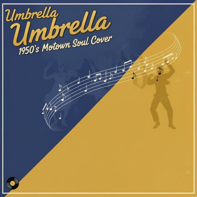 Umbrella - 1950's Motown Soul Cover
