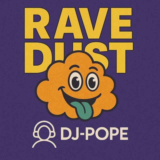 Rave Dust All Fucked Up