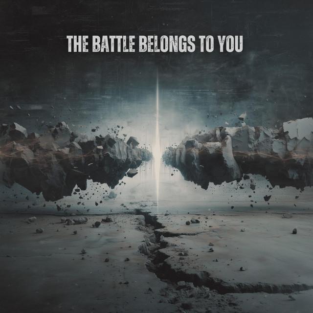 The Battle Belongs To You