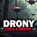 Drony lecą z drzew