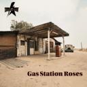 Gas Station Roses