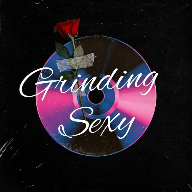 Grinding Sexy