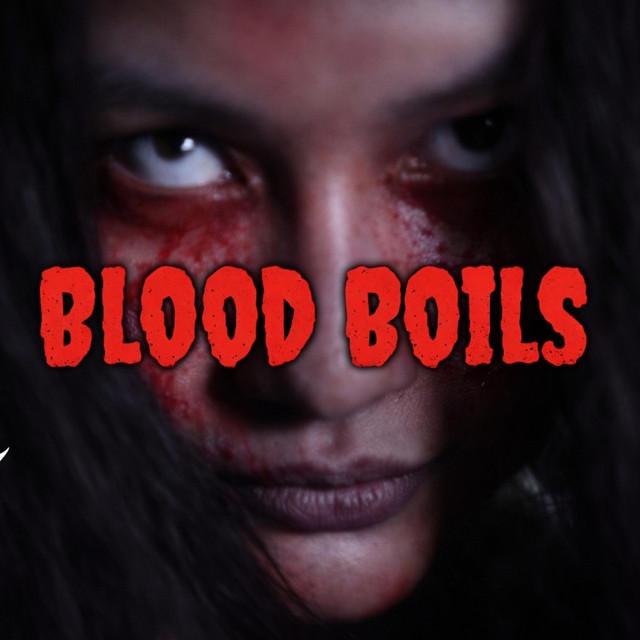 Blood Boils