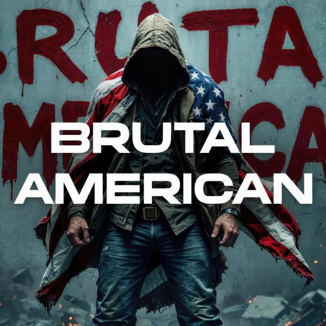 Brutal American