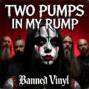 Two Pumps In My Rump