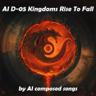 AI D-05 Kingdoms Rise To Fall