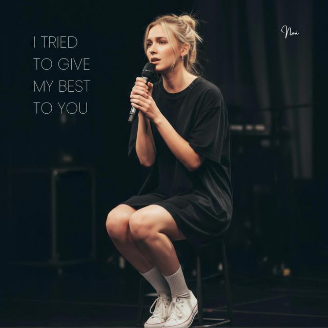 I Tried To Give My Best To You