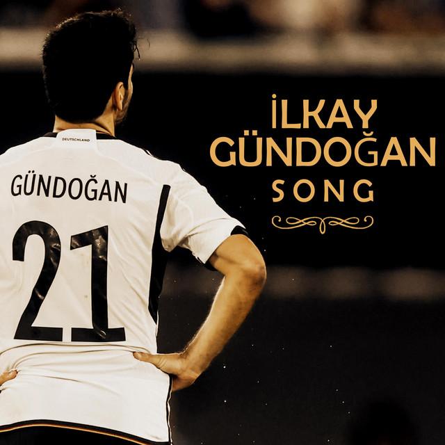 İlkay Gündoğan Song