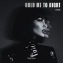 Hold Me to Night