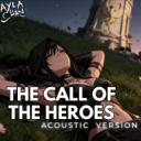 The Call Of The Heroes - Acoustic Version