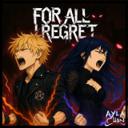 For All I Regret