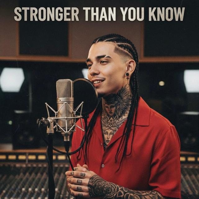 Stronger Than You Know”