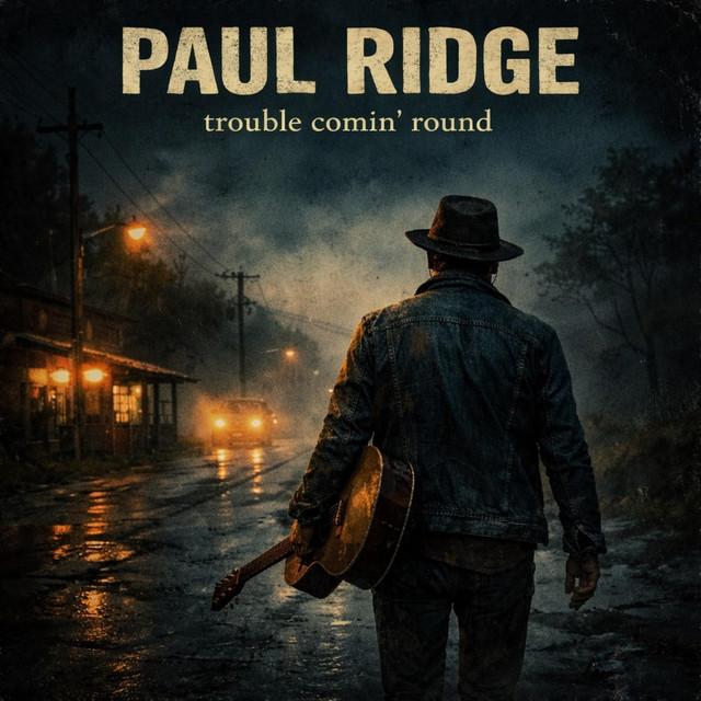 Trouble comin' round