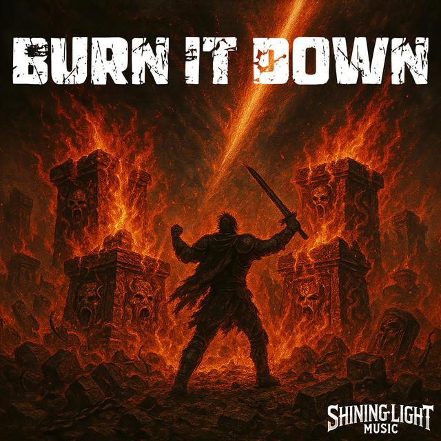 Burn It Down