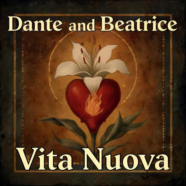 Dante and Beatrice: Vita Nuova