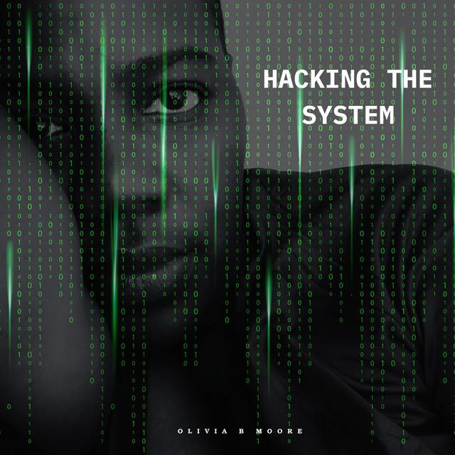 Hacking The System