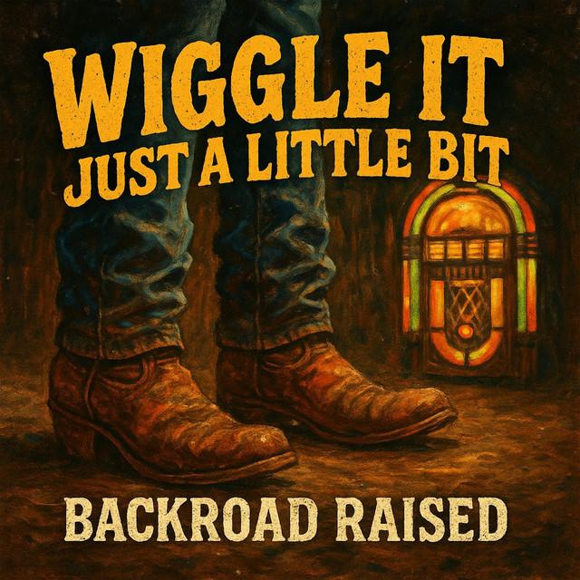 Wiggle It Just A Little Bit