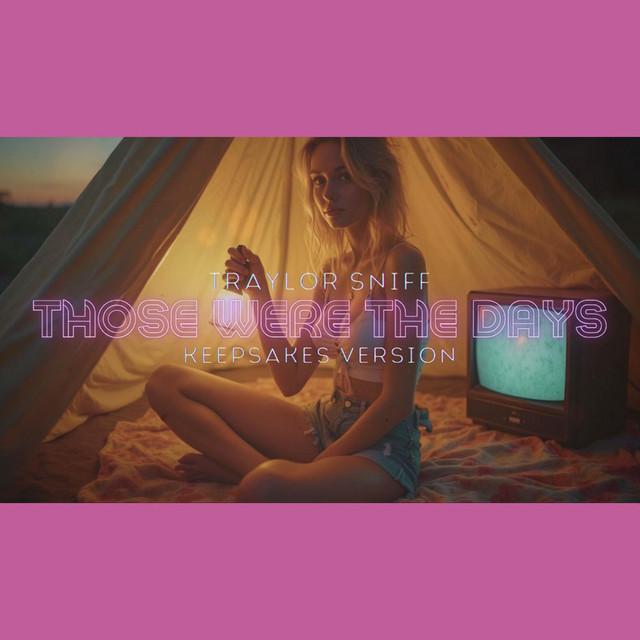 Those Were The Days - Keepsakes Version