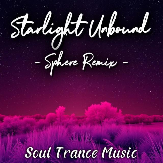 Starlight Unbound - Sphere Remix