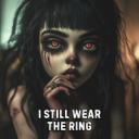 I Still Wear the Ring