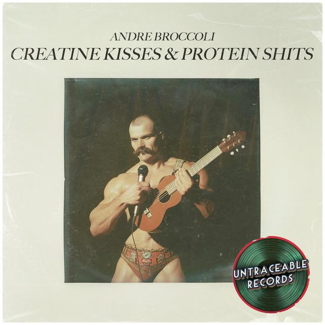 Creatine Kisses and Protein Shits