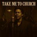 Take Me to Church - Soulful Blues 1950s