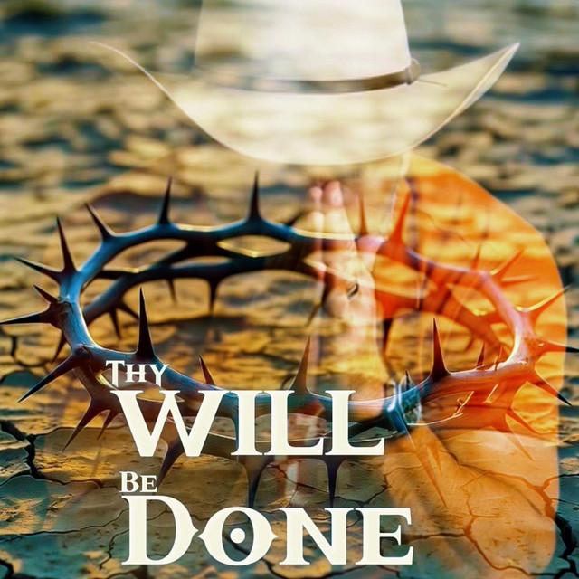 Thy Will Be Done