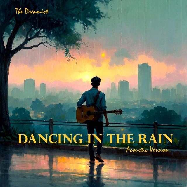 Dancing In The Rain - Acoustic Version