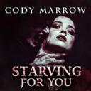 STARVING FOR YOU