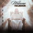 Welcome To Jesus