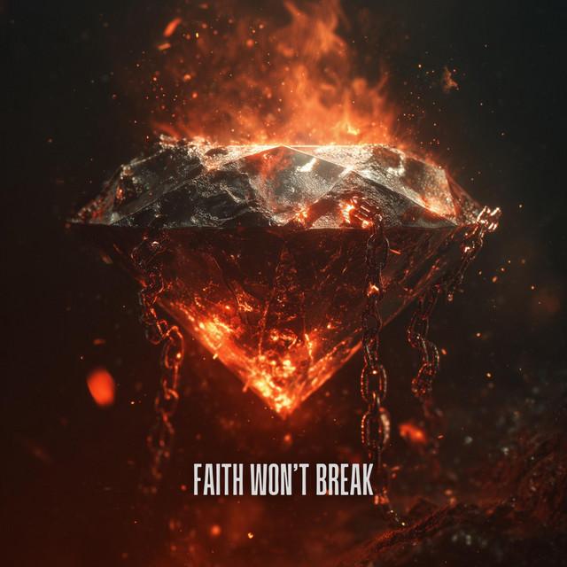 Faith Won't Break