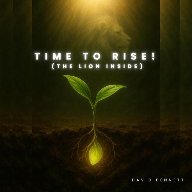Time To Rise (The Lion Inside)