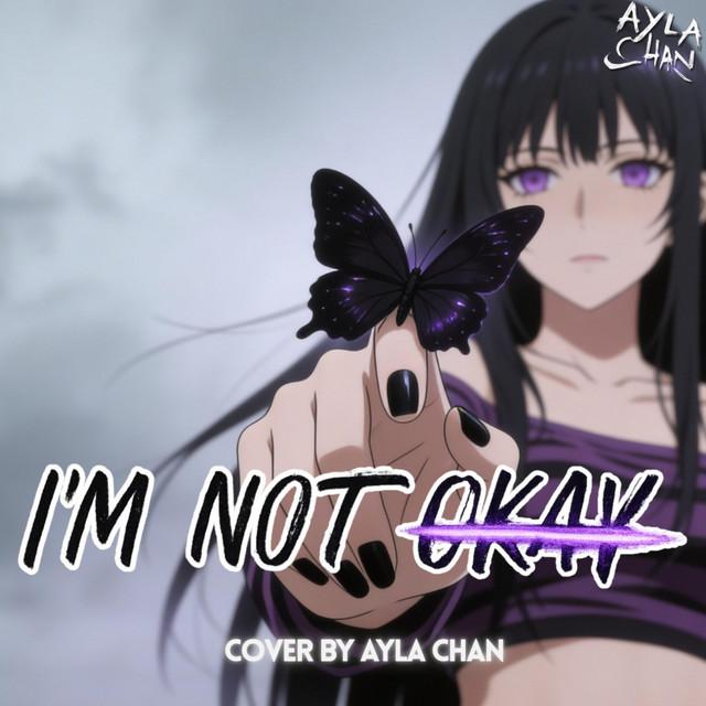 I'm Not Okay