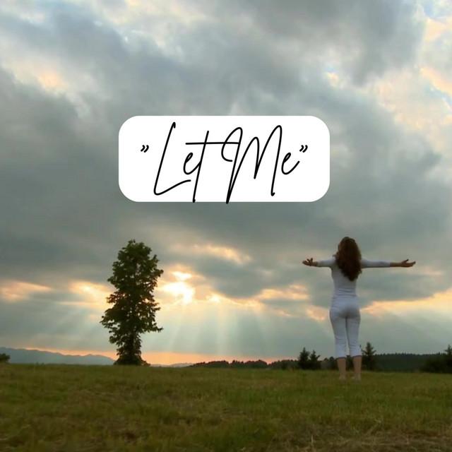 Let Me
