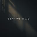 Stay with me