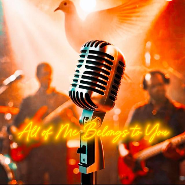 All of Me Belongs to You