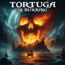 Tortuga Is Burning