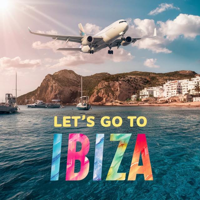 Let's Go to Ibiza