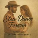 Slow dance Forever - writer's cut