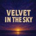 Velvet In The Sky