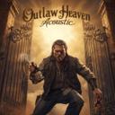 Outlaw Heaven - Acoustic