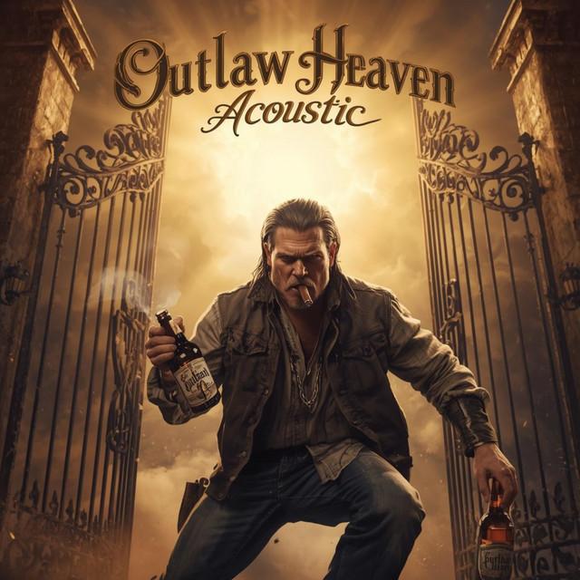 Outlaw Heaven - Acoustic