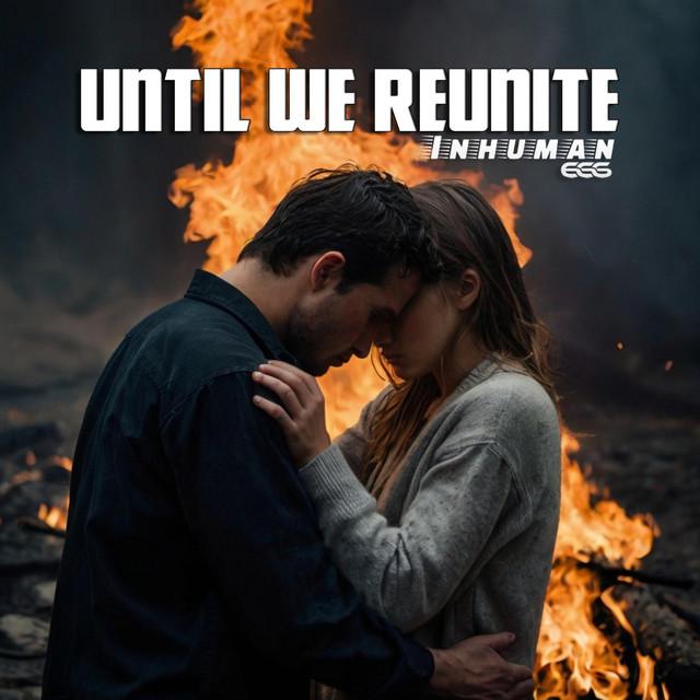 Until We Reunite