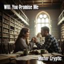 Will You Promise Me