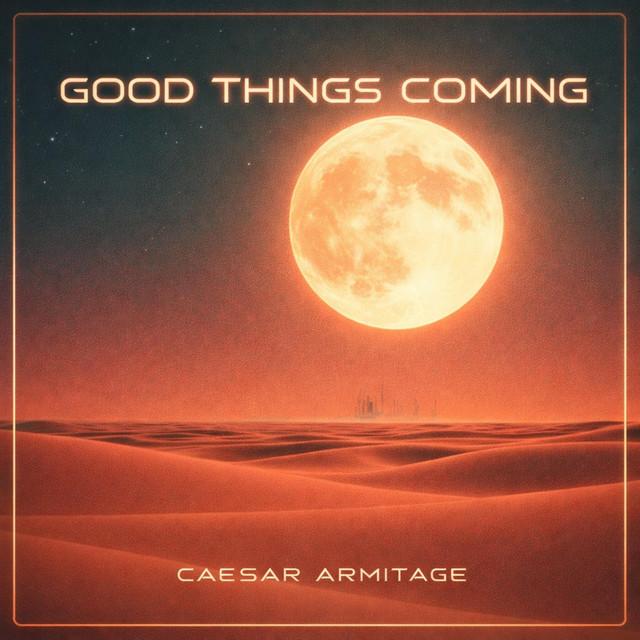 Good Things Coming (Lo-Fi Edit)