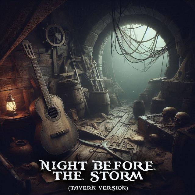 Night Before the Storm (Tavern Version)