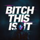 Bitch This Is It - Darksynth