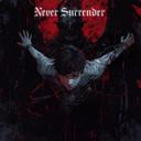 Never Surrender