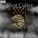Shot Caller